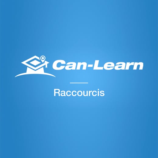 Raccourcis Can-Learn